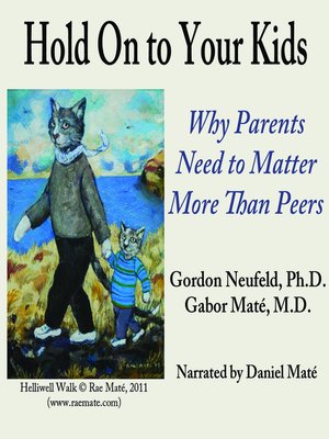 cover image of Hold On to Your Kids